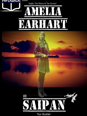 Amelia Earhart on Saipan (a 24-page color souvenir booklet)