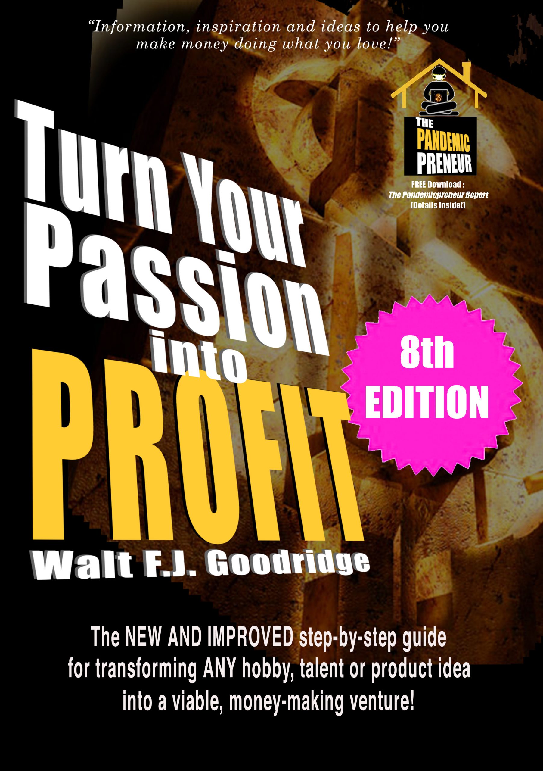 Turn Your Passion into Profit